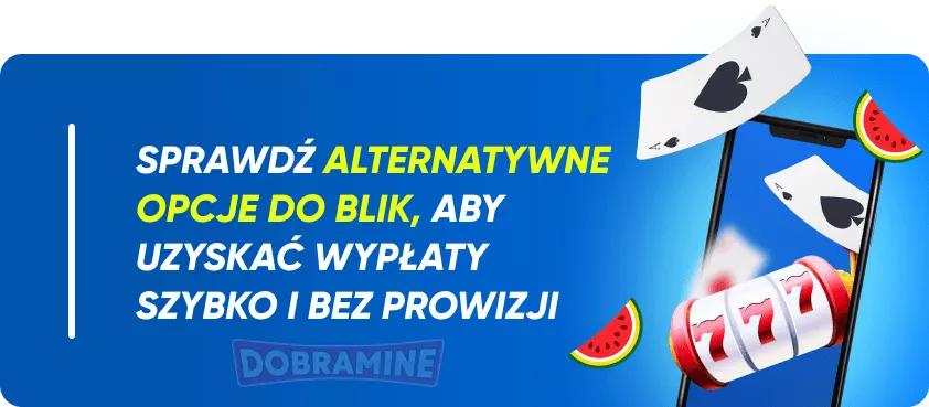 Alternatywne opcje płatności do wypłaty w kasynach z BLIK 