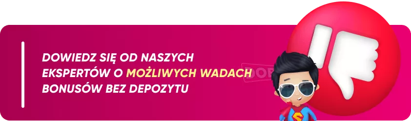 Bonus Bez Deposytu - Promocje kasynowe bez depozytu i ich możliwe wady