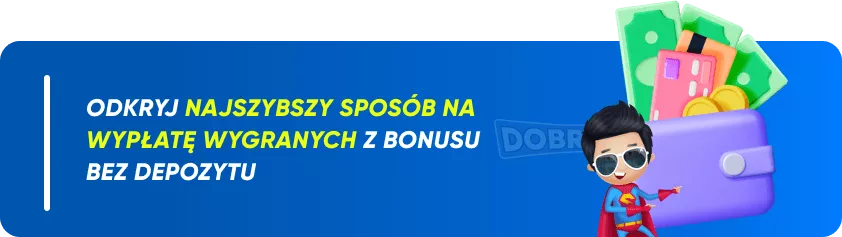 Bonus Bez Deposytu - Czy możliwa jest szybka wypłata poprzez bonus bez wpłaty kasyno?