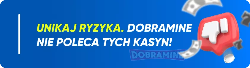 Kasyna Online, Których Dobramine nie Poleca Polskim Graczom