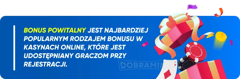 Bonus powitalny jest najbardziej popularnym rodzajem bonusu w kasynach online, które jest udostępniany graczom przy rejestracji