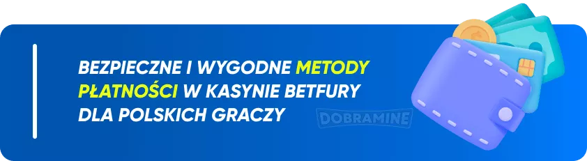 Betfury Metody Wpłaty I Wypłaty