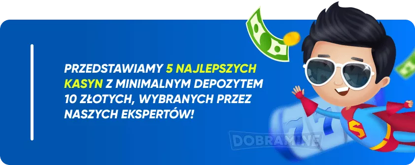 Niezawodne Kasyna z Minimalnym Depozytem 10 zł Polecane przez Dobramine