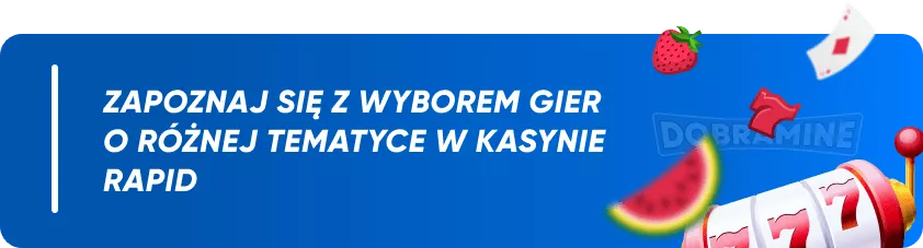 Biblioteka Gier na Platformie Rapid Casino 2025