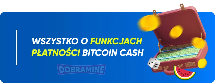 Limity wpłat i wypłat Bitcoin Cash