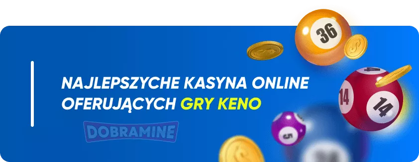 Polskie kasyna online Keno Polecane przez Dobramine