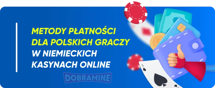 Metody płatności dla Polaków w niemieckich kasynach online