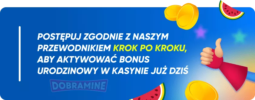 Jak Aktywować Bonus Urodzinowy w Polskim Kasynie